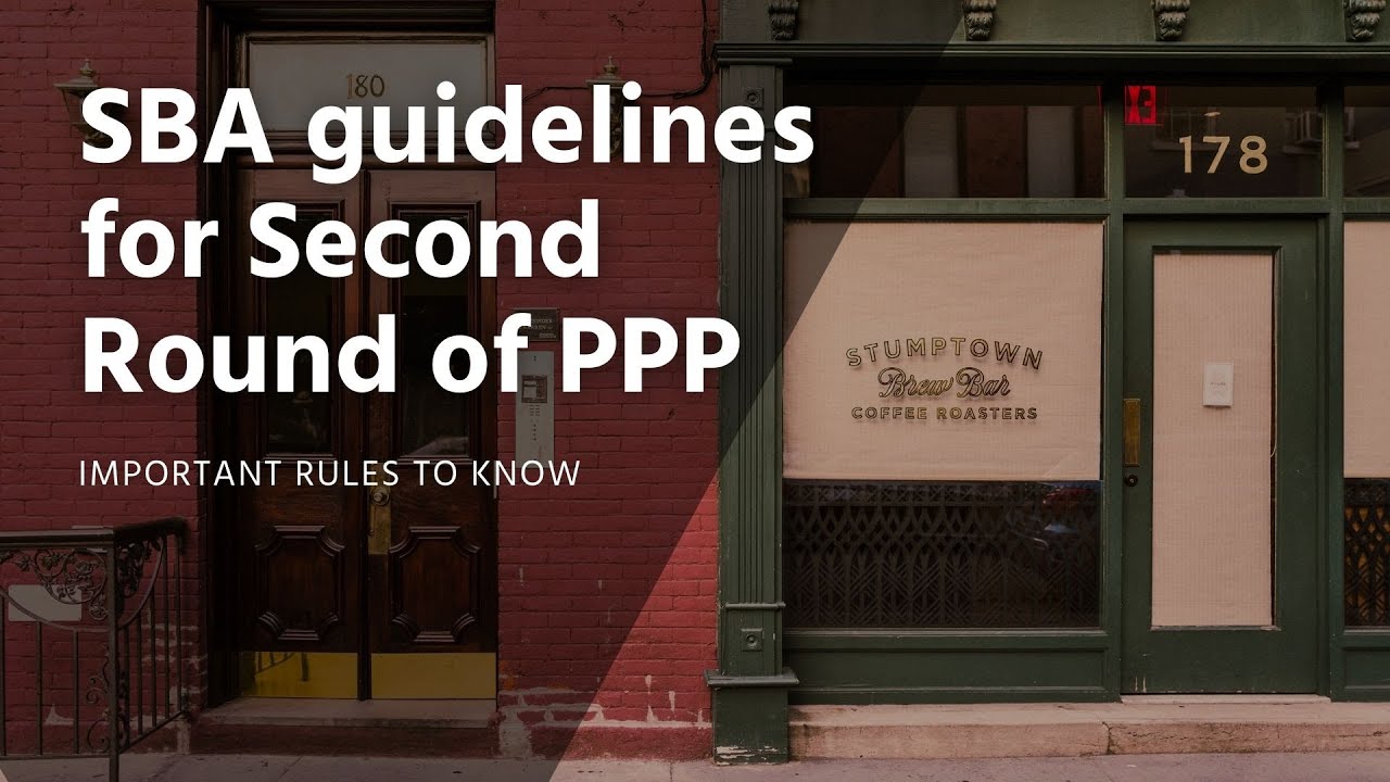 Important! Second Round PPP/ SBA Guideline Notice!