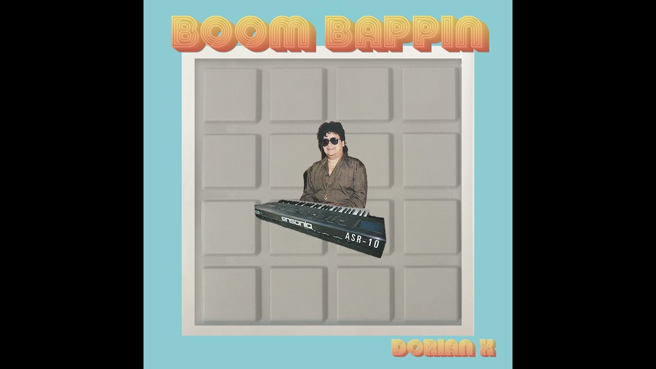 Boom Bappin | Dorian X