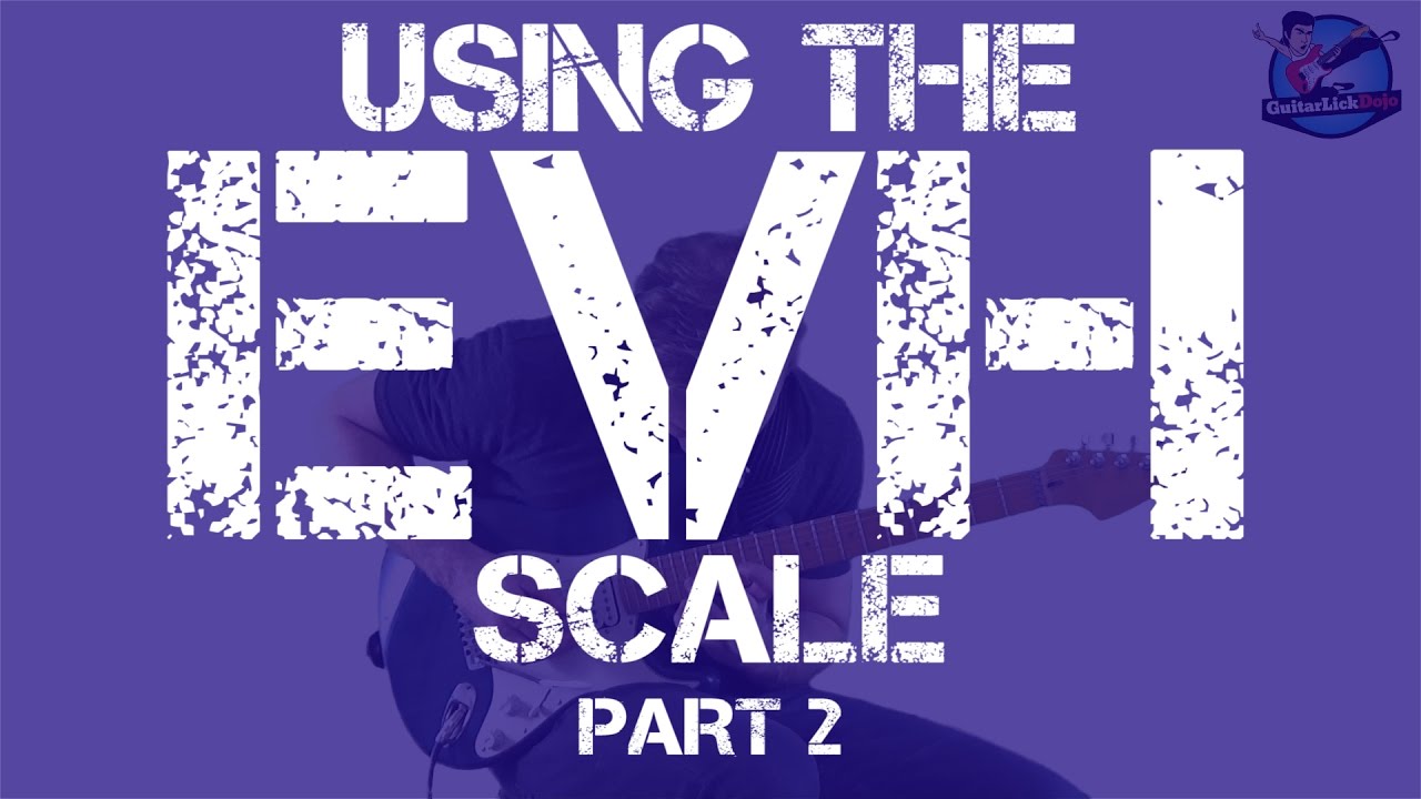 Using the Eddie Van Halen Scale Part 2 - MONSTER Licks with Tabs