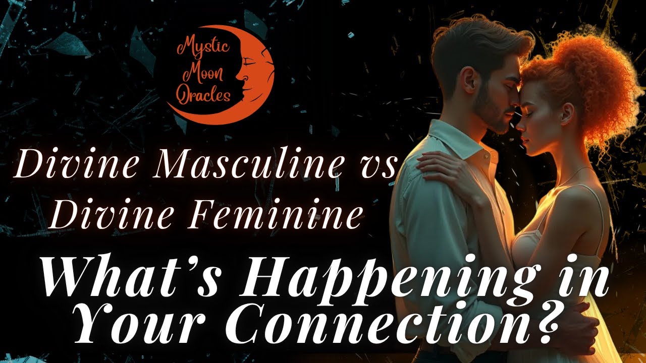 Divine Masculine VS Divine Feminine: WHAT'S HAPPENING IN YOUR CONNECTION? (Tarot Card Reading)