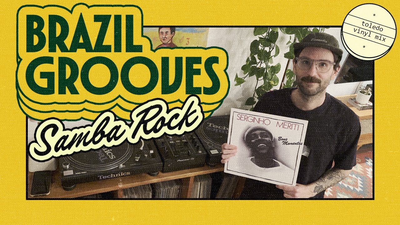 Brasilidades dançantes - Samba Rock & Grooves | Vinyl DJ Set Toledo