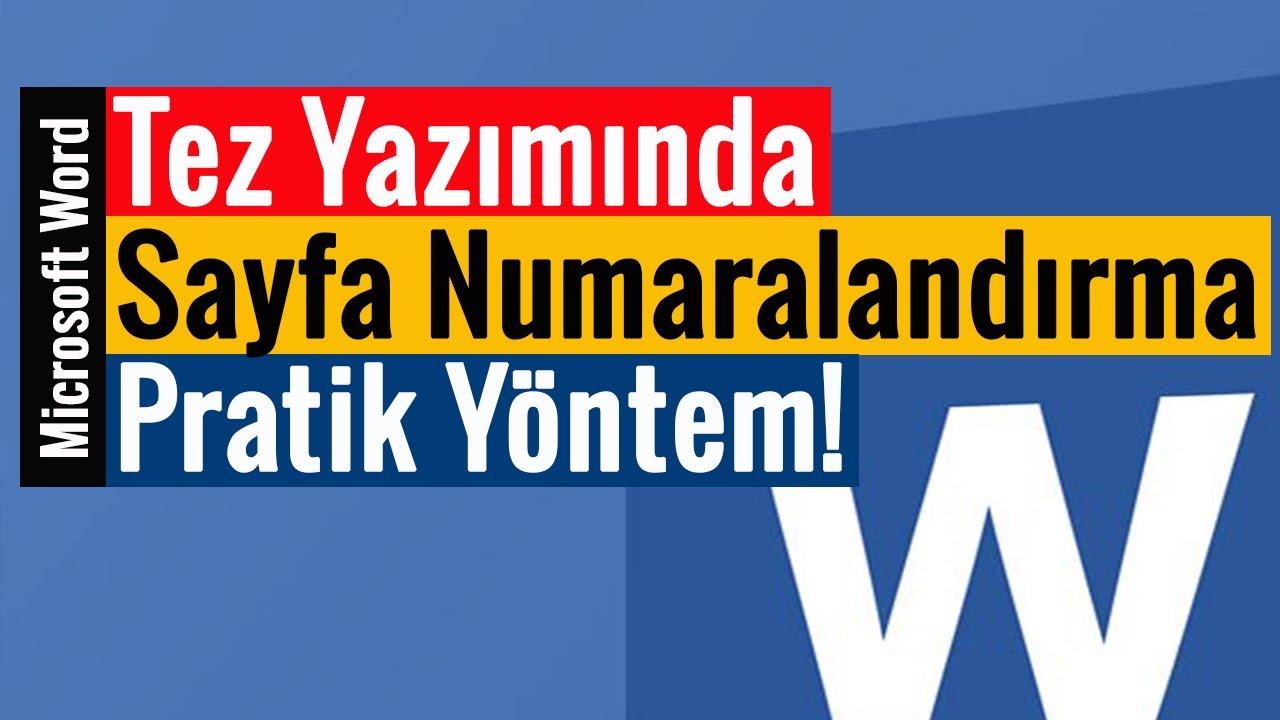 Tez Yazımında Sayfa Numaralandırma | Pratik Yöntem!