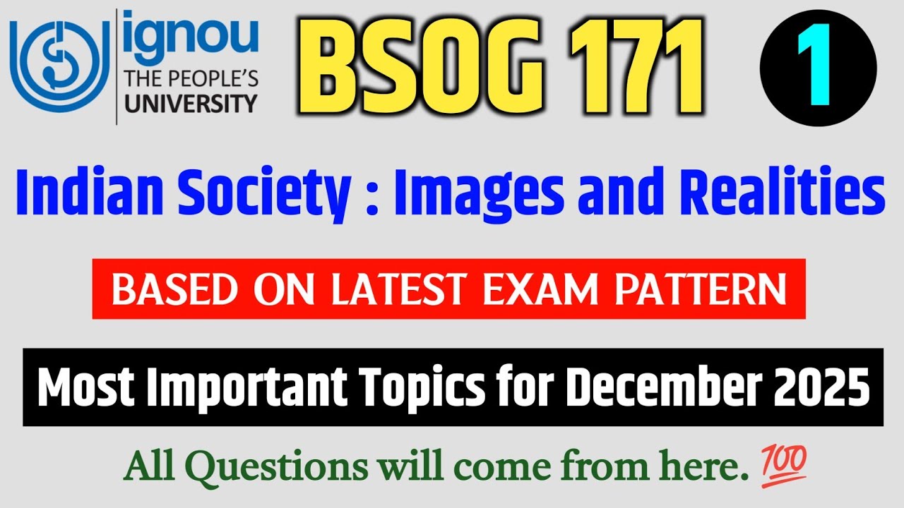 BSOG 171 | Indian Society : Images and Realities | BSOG 171 Important Questions December 2025 Exam 