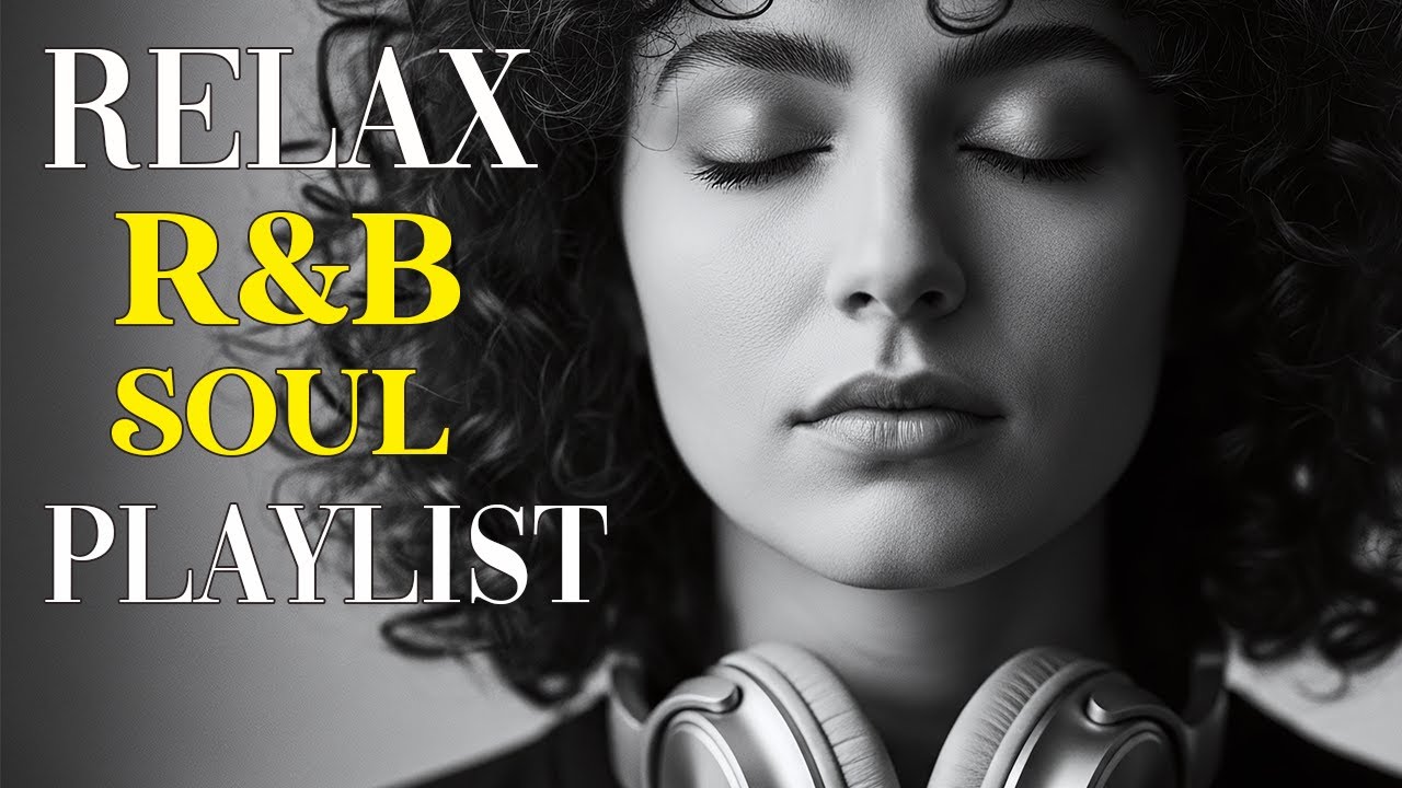 🎶 Soulful R&B Love Songs – Smooth & Emotional Chill Mix for Late Night Feelings