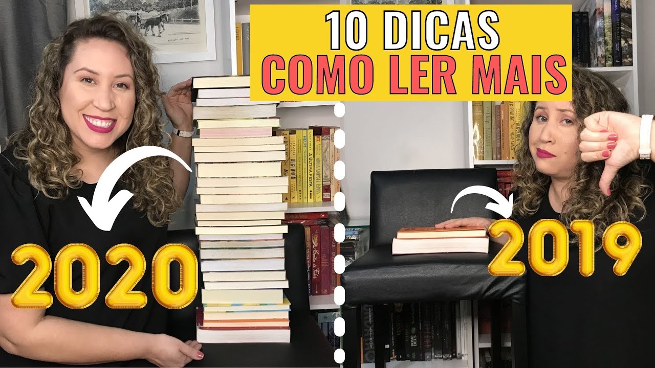 10 DICAS DE COMO LER MAIS em 2021| COMO FUI DE 2 LIVROS LIDOS EM 2019 PARA MAIS DE 28 LIVROS em 2020