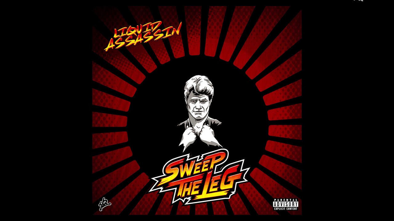 LIQUID ASSASSIN - "Sweep The Leg" - (Official Audio)