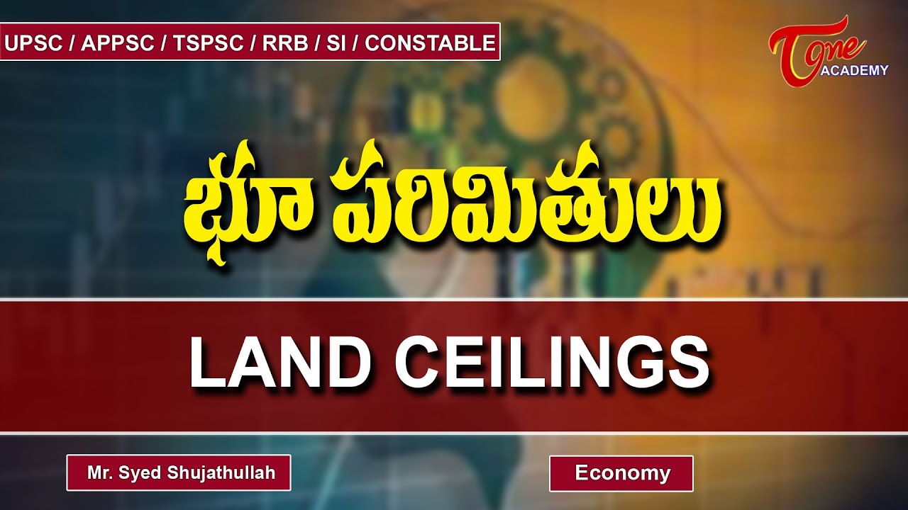 Land Reforms - Land Ceilings | Telangana Economy | Tone Academy | Sujath