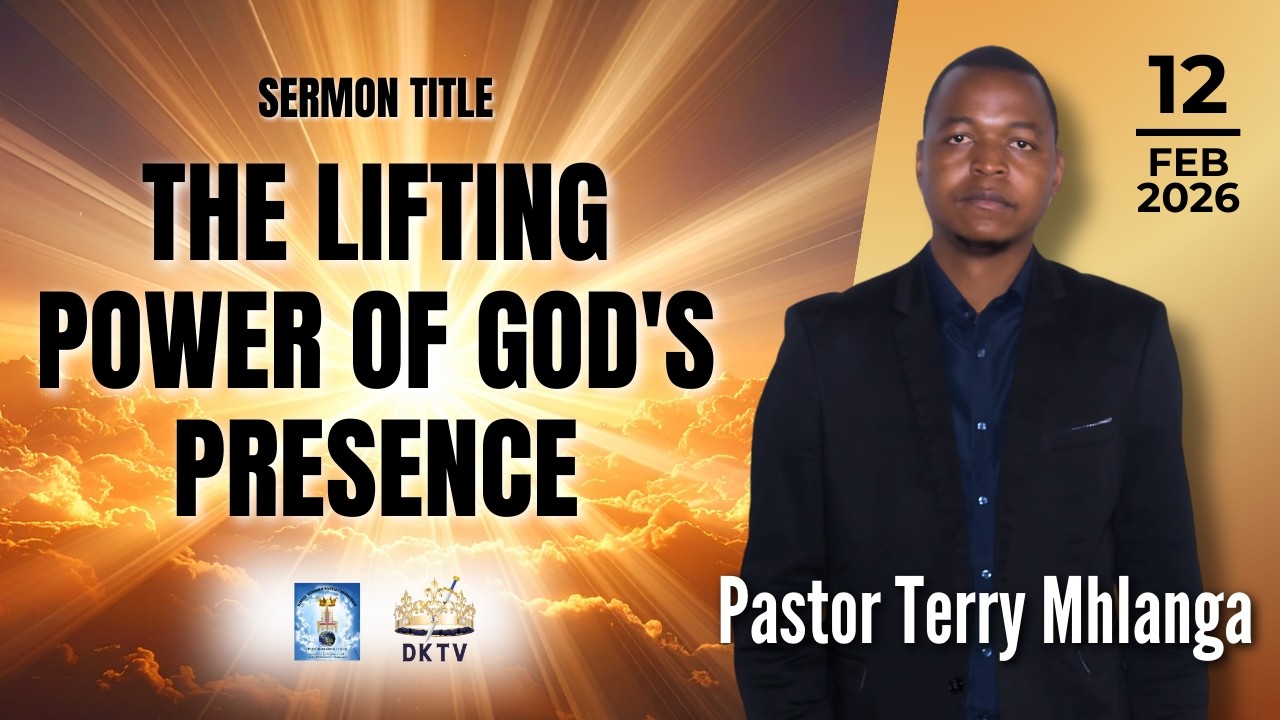 The lifting power of God's presence | Pastor Terry Mhlanga | 12 February 2026