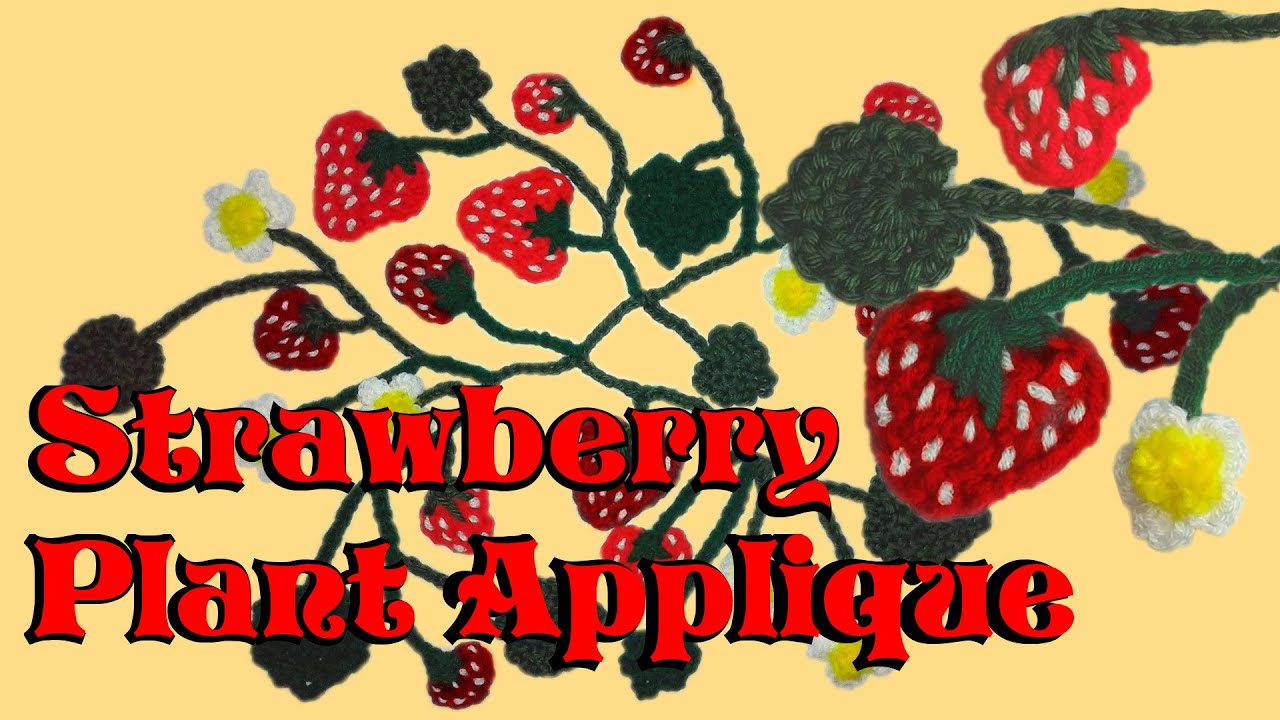 Strawberry Plant Crochet Applique Tutorial