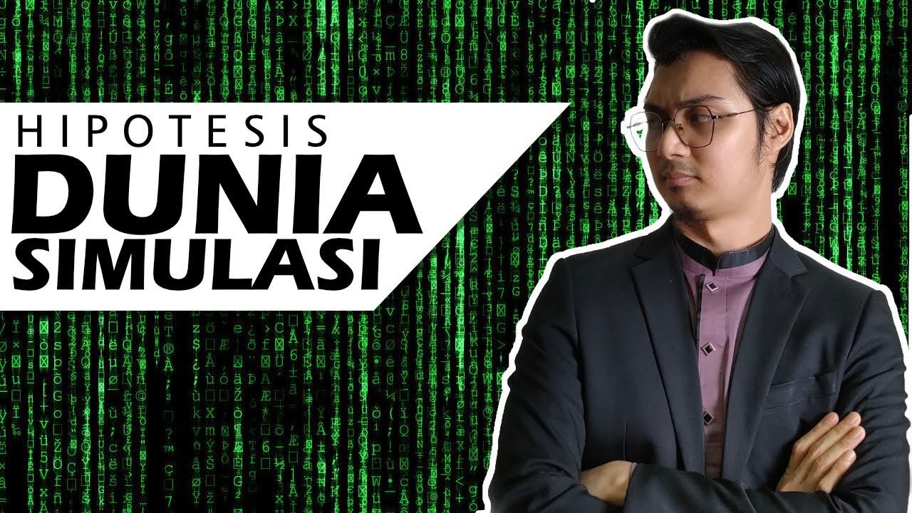 Kenapa Makin Ramai Percaya Dunia Ni Simulasi?