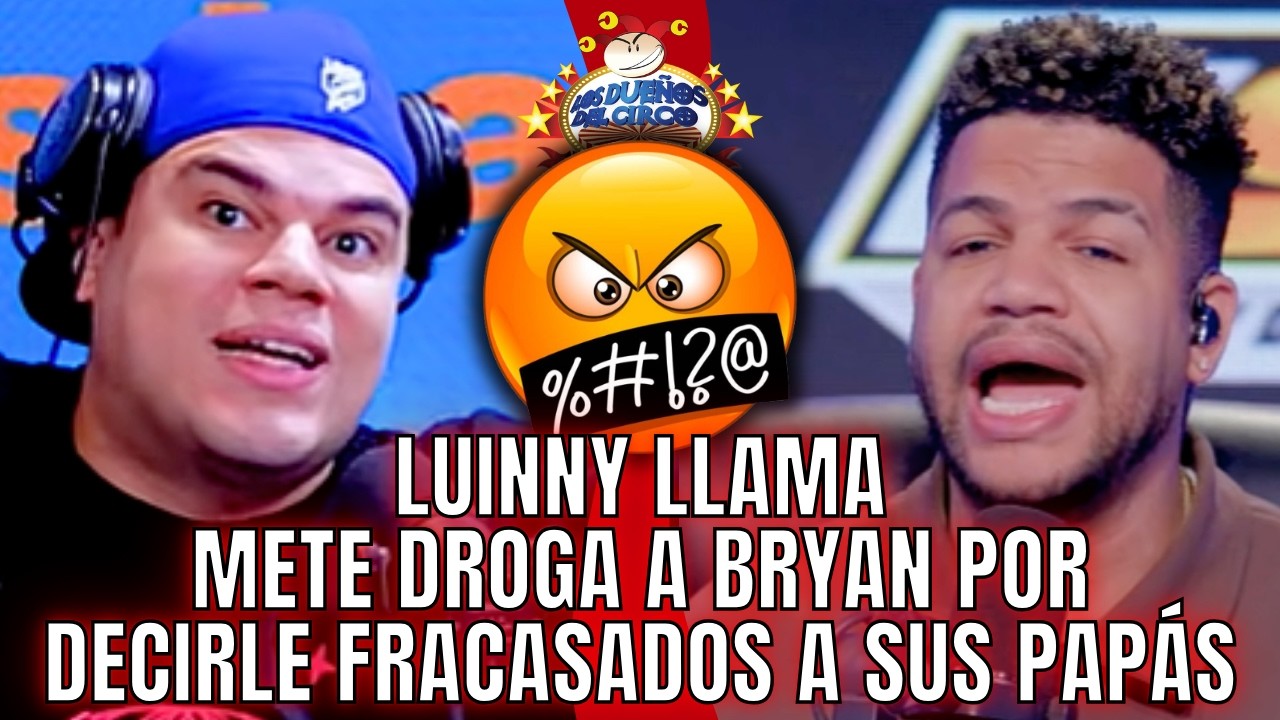 LUINNY LLAMA METE DROGA A BRYAN POR DECIRLE FRACASADOS A SUS PAPÁS Y METE A JESSICA EN LÍO