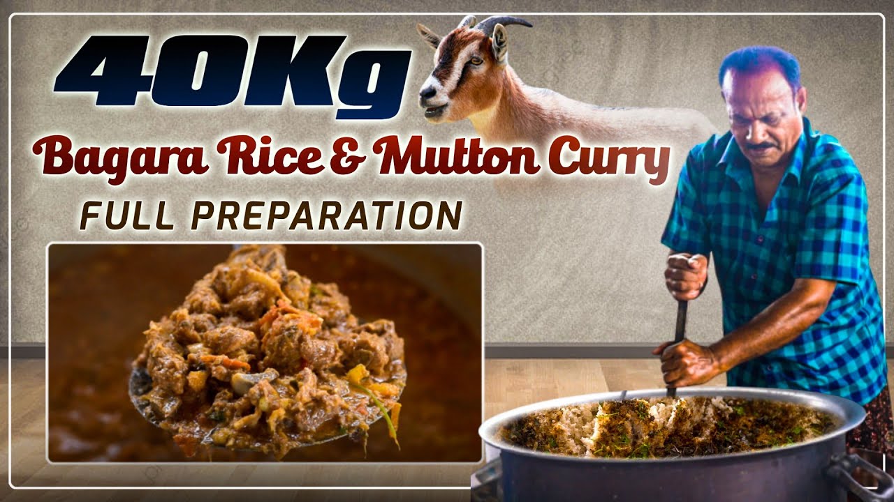 BAGARA RICE 40 KG | 40kg MUTTON CURRY  | Preparation in telugu | Food on farm |