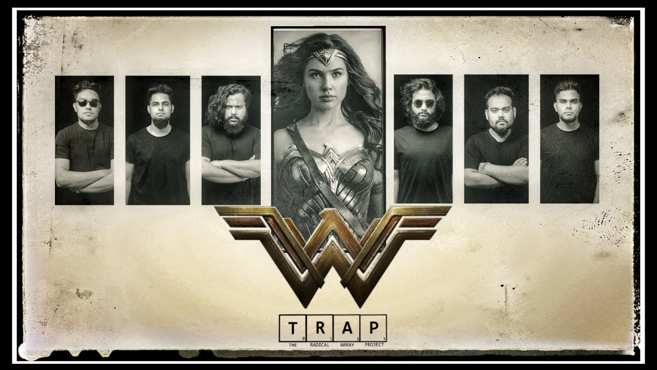 Wonder Woman Theme Cover || T.R.A.P - The Radical Array Project