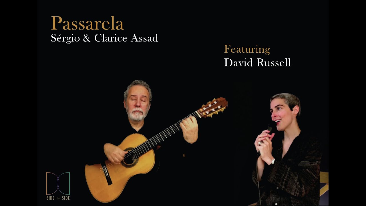 Passarela - Sergio, Clarice Assad & David Russell