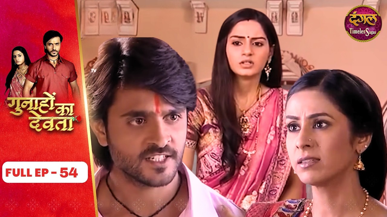 Gunahon Ka Devta | Full Episode 54 | Ashish Sharma, Tanvi Bhatia | Dangal TV Timeless Sagas