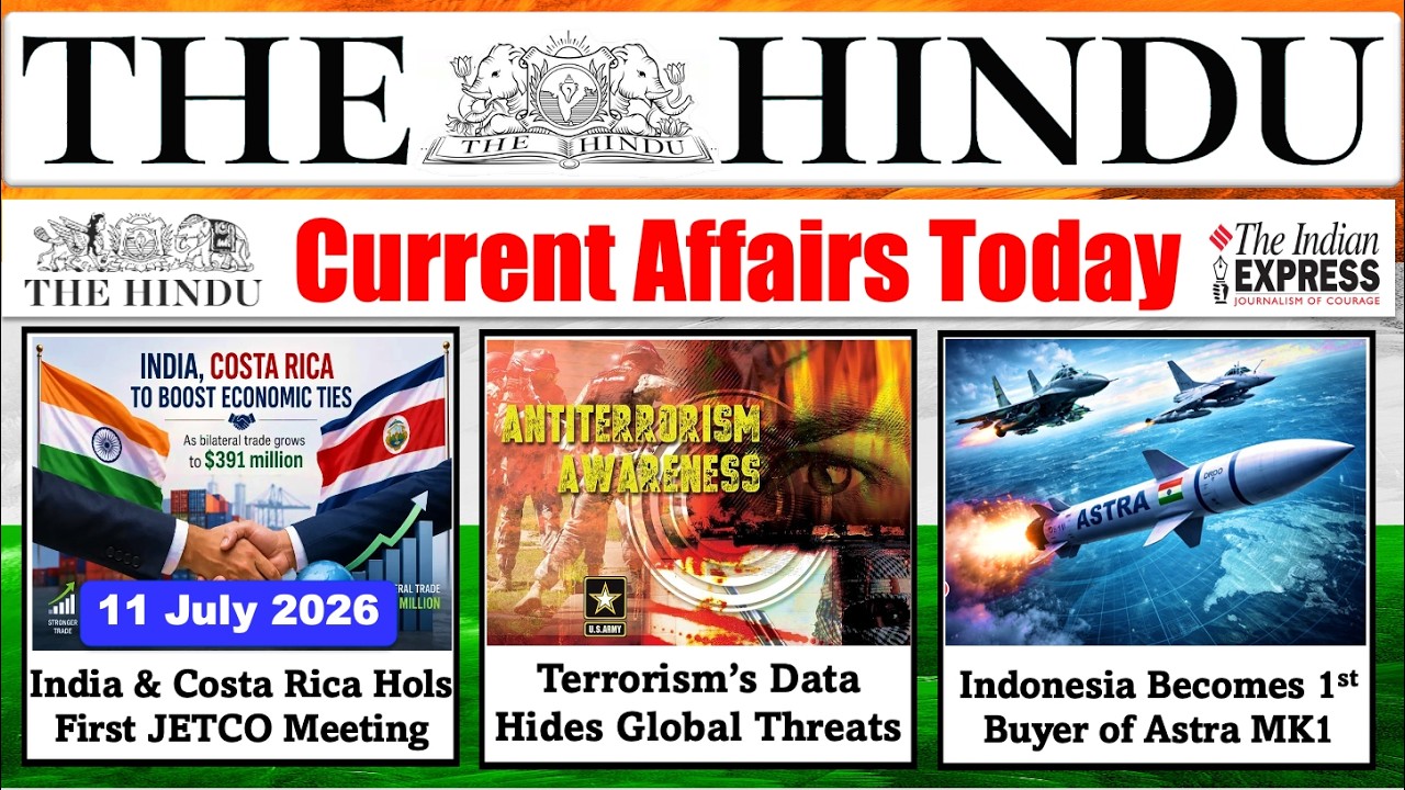 The Hindu Analysis Today | 11 July 2026 | The Hindu Newspaper Analysis | Daily Current Affairs