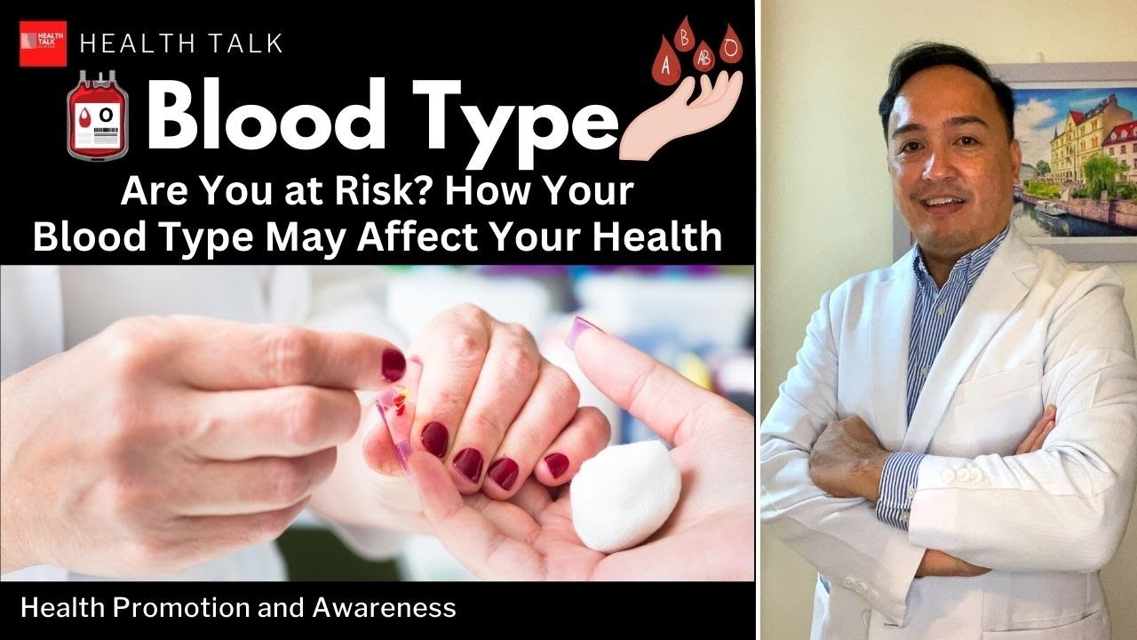 Are You at Risk? How Your Blood Type May Affect Your Health. Ano ang iyong blood type?