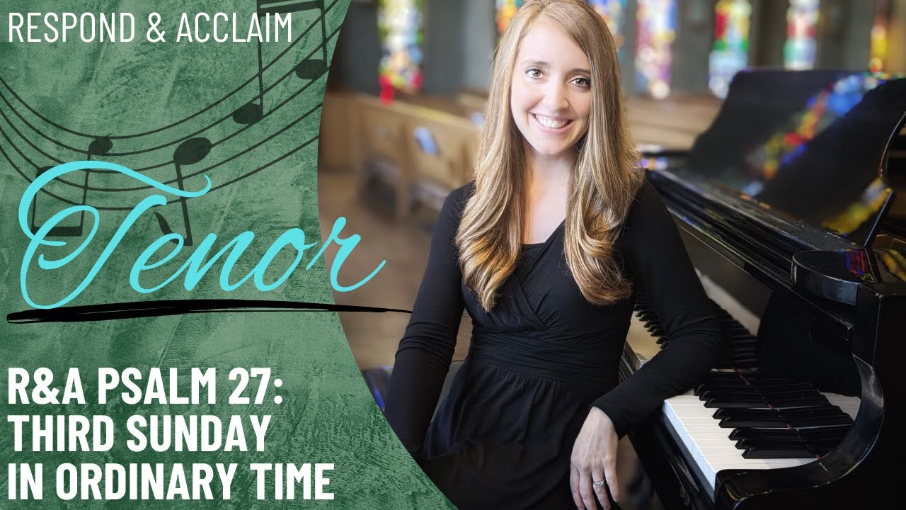 R&A Psalm 27: 3rd Sunday in Ordinary Time (Tenor)