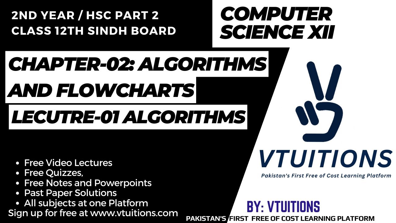 Algorithms | Ch 2 Algorithms and Flowcharts | Computer Science | 2nd Year | Class 12 | Sindh Board