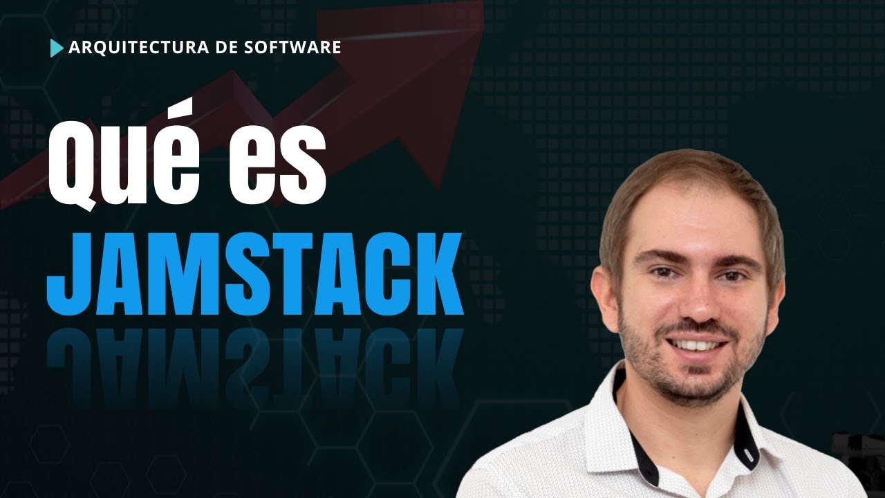 Qu&eacute; es JAMSTACK