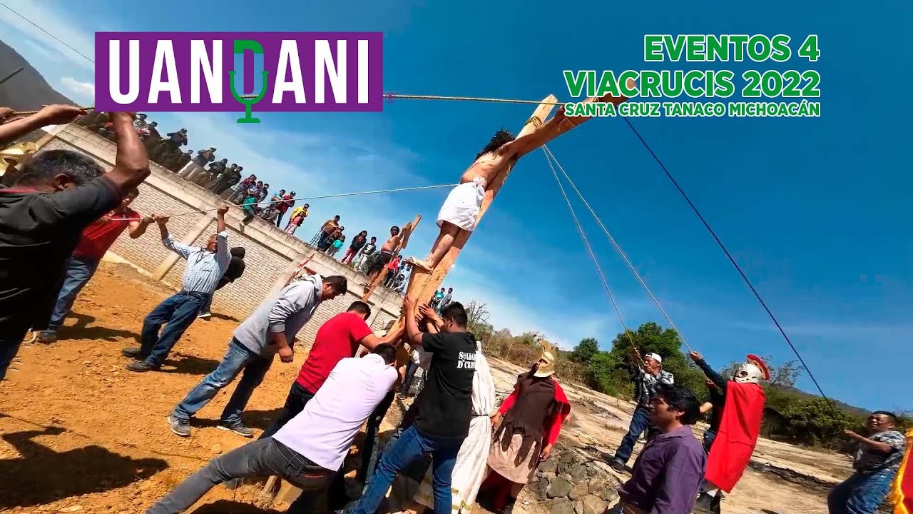 UANDANI Eventos - Viacrucis 2022 Tanaco