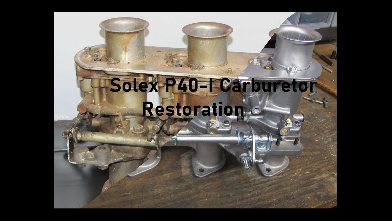 Carburetor Restoration Solex P40 I