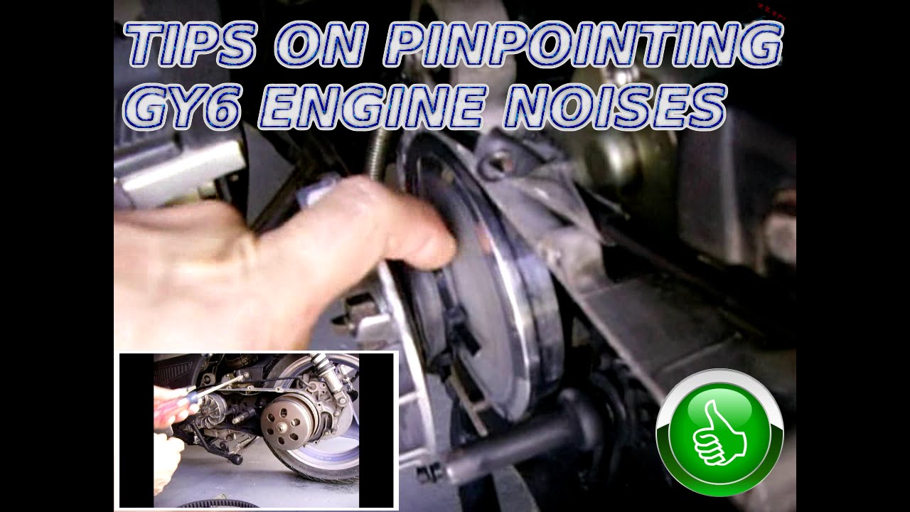 Troubleshooting GY6 Engine Noises (Scooters)