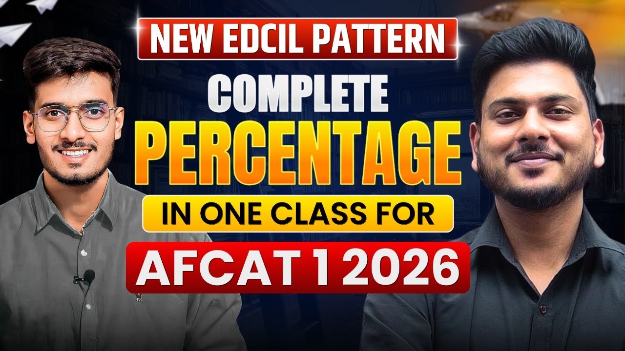 Complete Percentage for AFCAT 1 2026 Exam | AFCAT 1 2026 Maths