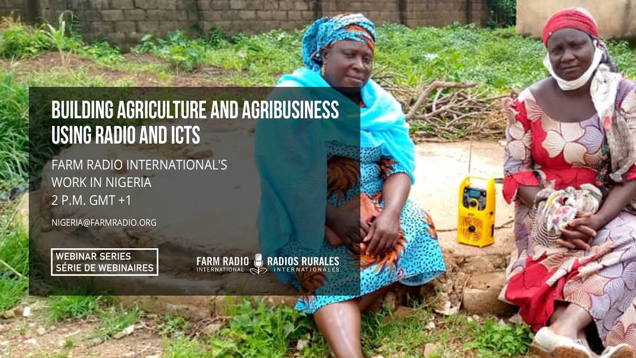 Building agriculture and agribusiness (from a distance) using radio and ICT