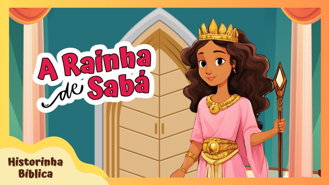 Historinha Bíblica Infantil: A Rainha de Sabá Visita Salomão #65 @Semeadores Kids