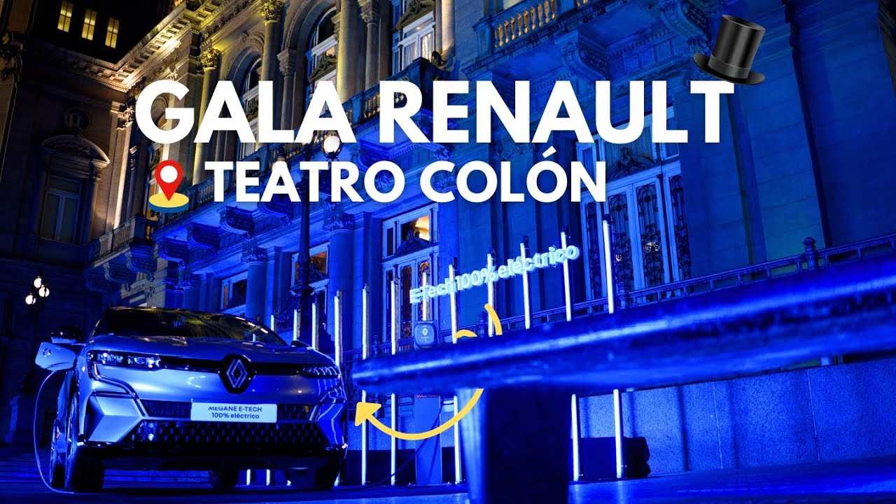 Gala RENAULT en el TEATRO COLÓN: presentación de Megane E Tech 100% eléctrico