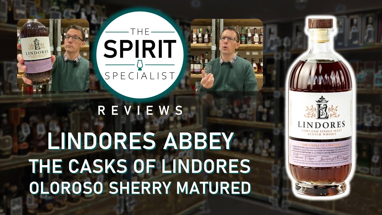 The Spirit Specialist reviews Lindores Abbey Casks of Lindores Oloroso Sherry Matured