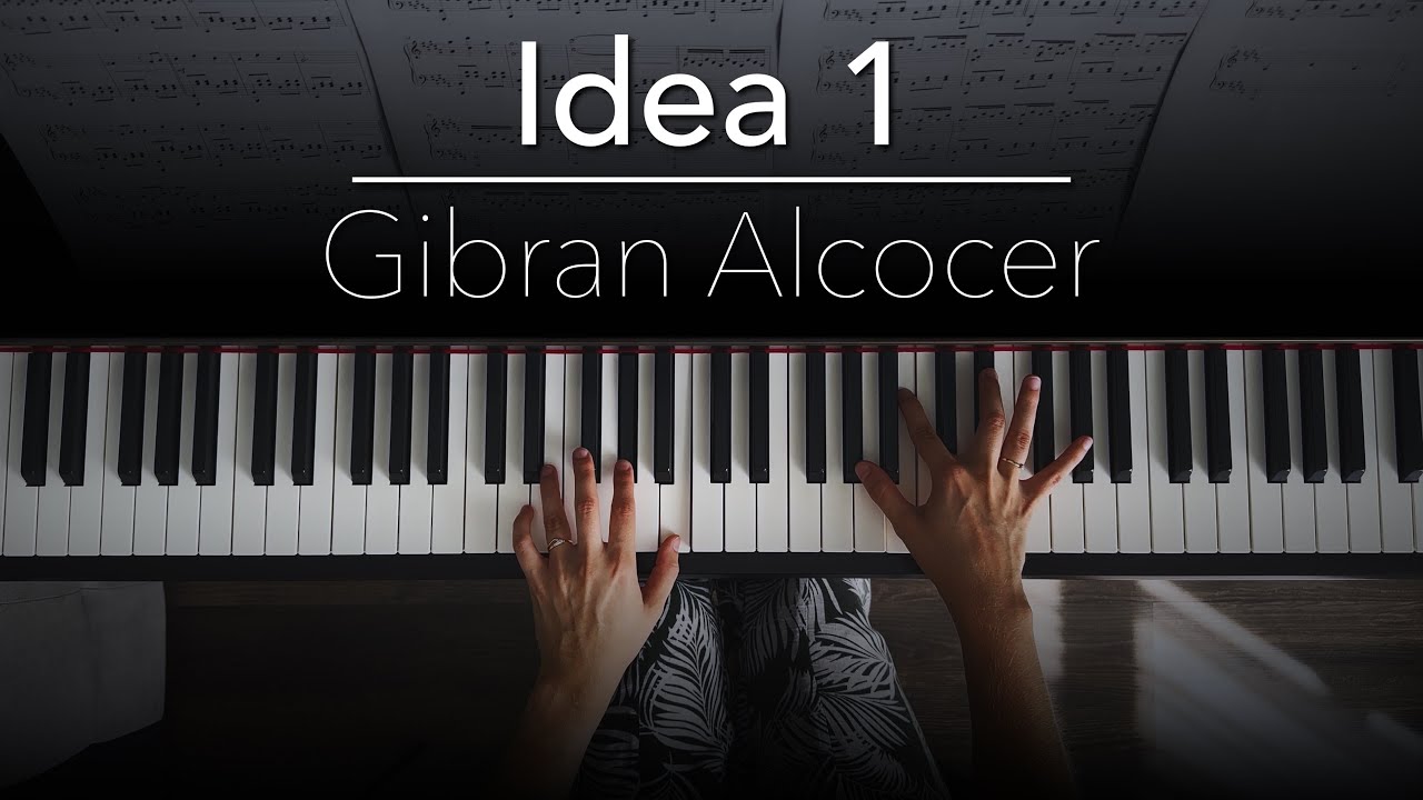 Idea 1 - Gibran Alcocer | Piano cover + Sheet music