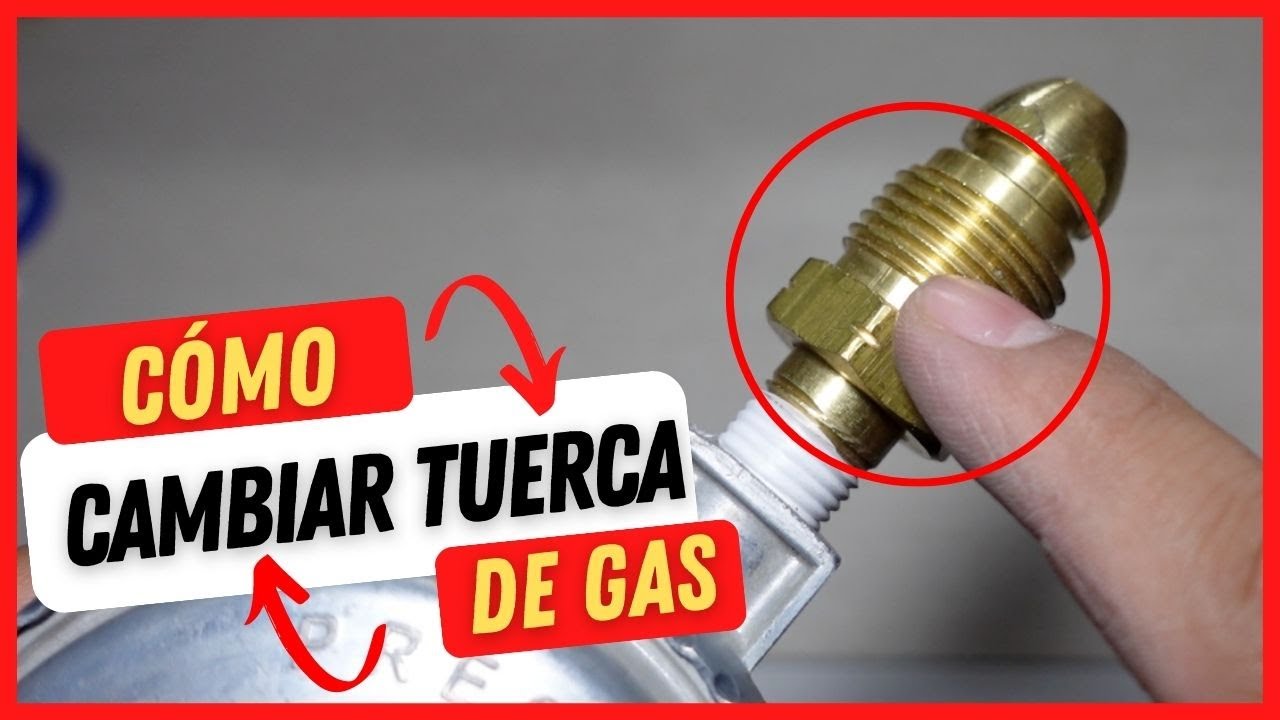 Cómo Cambiar la Tuerca del Regulador de Gas