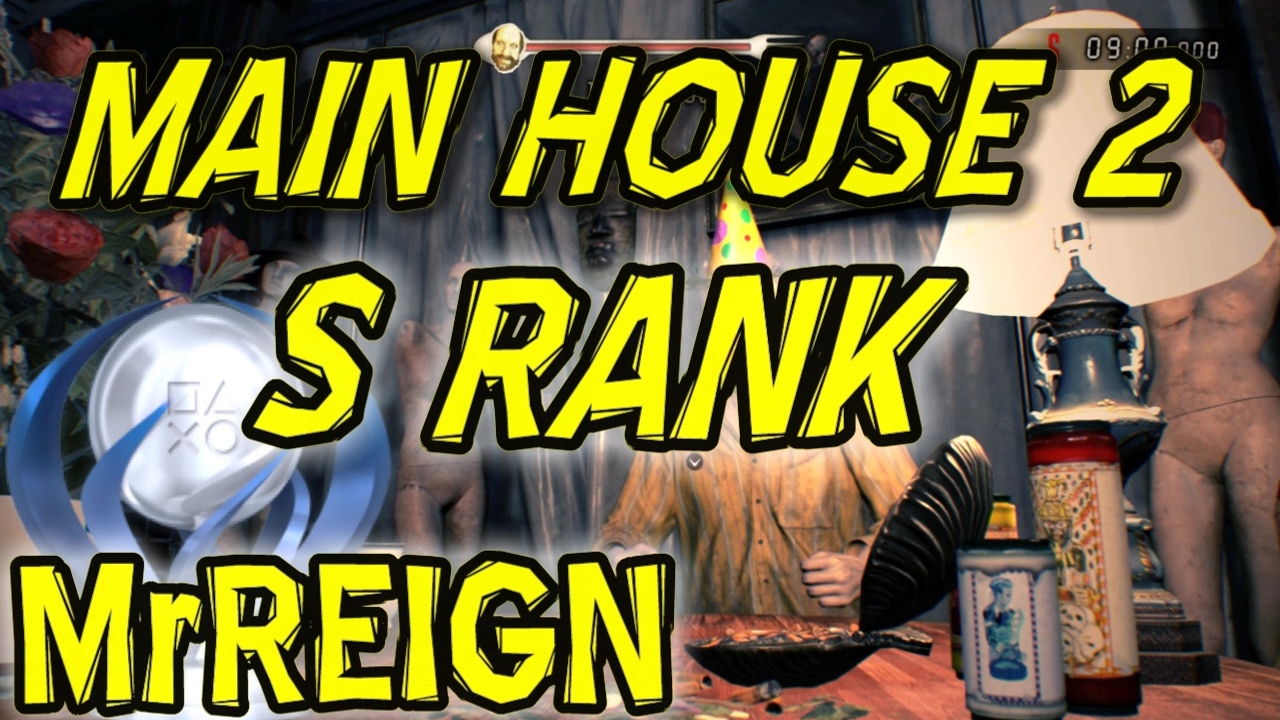 RESIDENT EVIL 7 - S RANK - MAIN HOUSE 2 - JACK'S 55th BIRTHDAY - BANNED FOOTAGE VOL 2