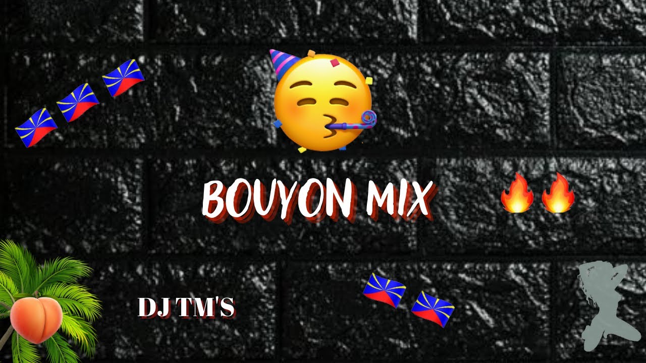 DJ TM’S - BOUYON MIX🍑 Part.1