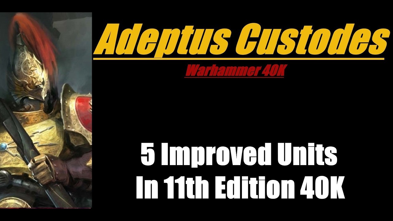 Adeptus Custodes: 5 улучшенных юнитов 11-й редакции Warhammer 40K