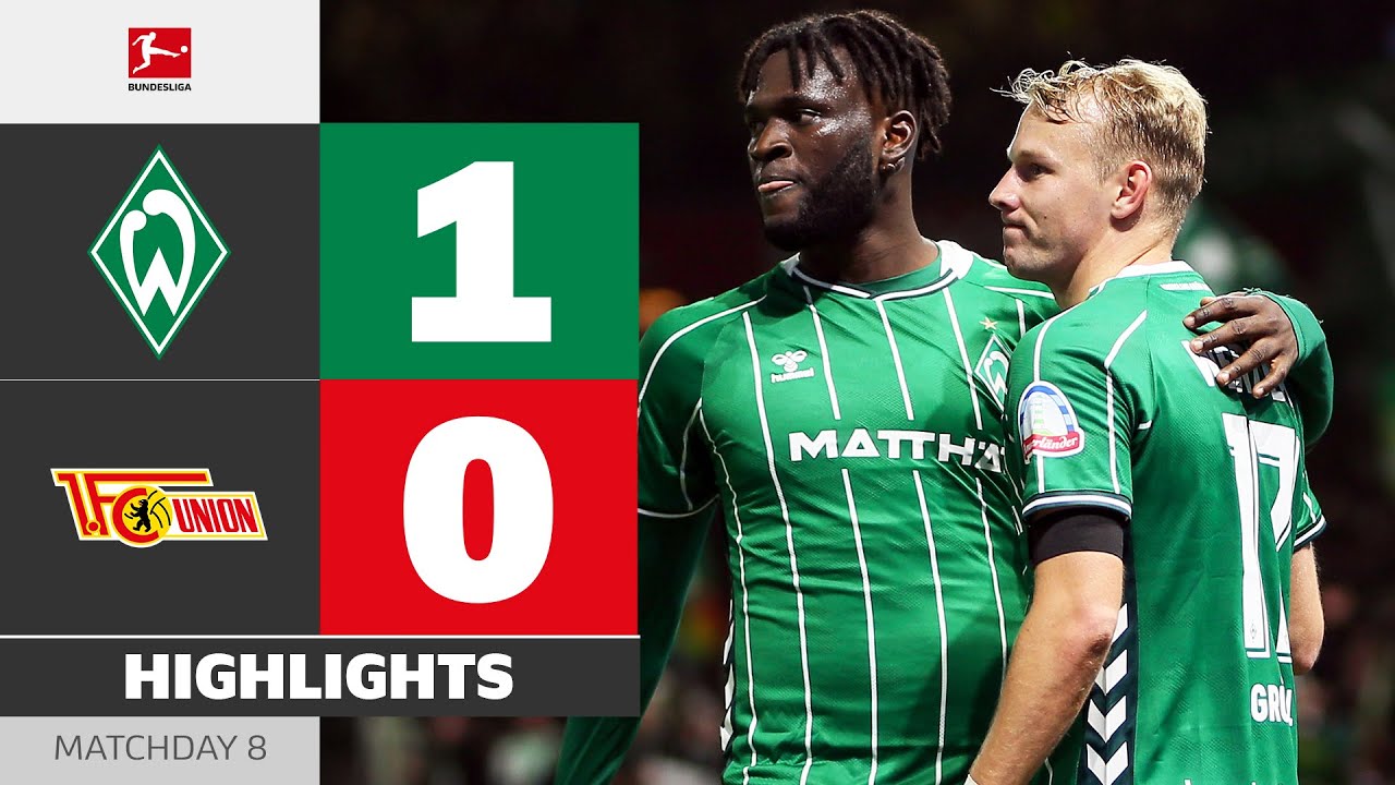 Gr&uuml;ll With a BANGER! | WERDER BREMEN - UNION BERLIN | Highlights | Matchday 8 &ndash; Bundesliga 2025/26