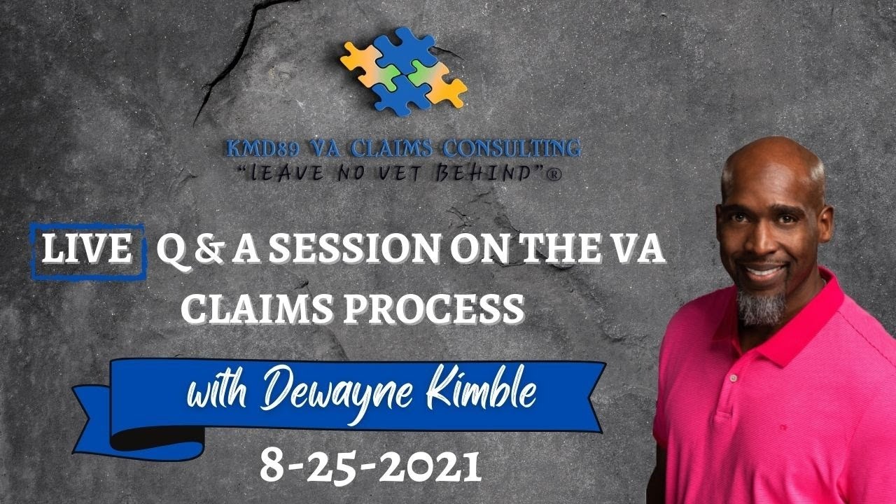 Live Q & A Session on the VA Claims Process (8-25-2021)