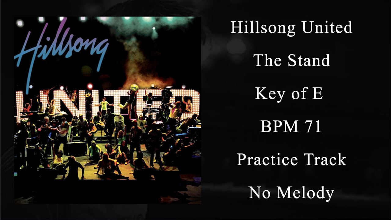 The Stand - Hillsong United - Practice Track - Key of E
