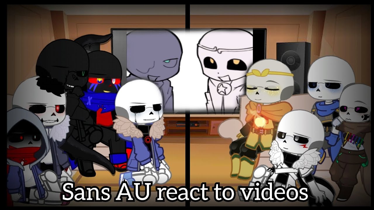Sans react to videos • ⚠️ My AU, ships ⚠️ •