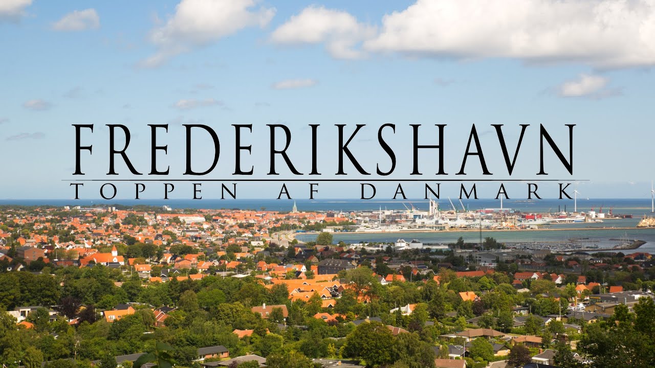 Frederikshavn - The little big city  - port of opportunities at the Top of Denmark