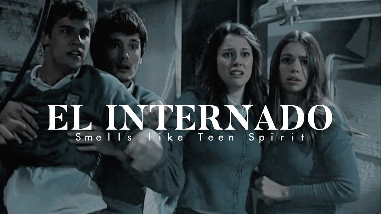 el internado | smells like teen spirit