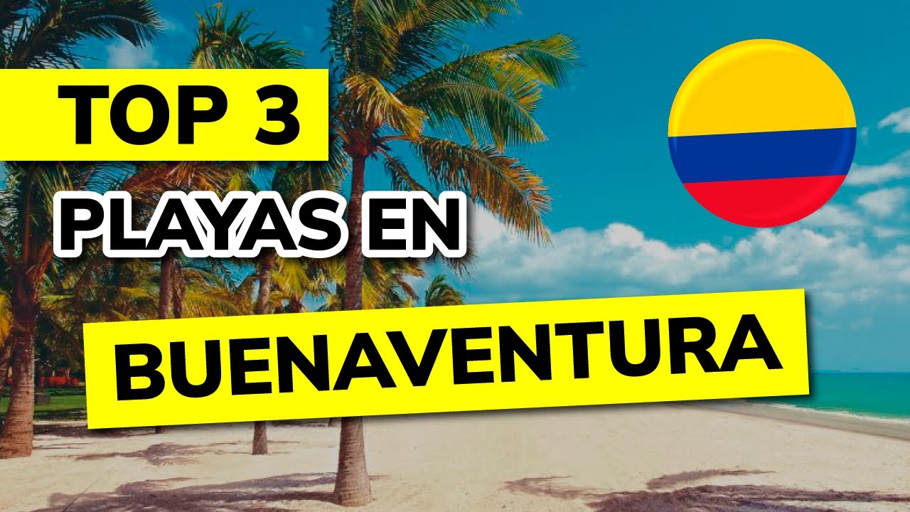 🌞 Las 3 mejores PLAYAS de BUENAVENTURA (Colombia)