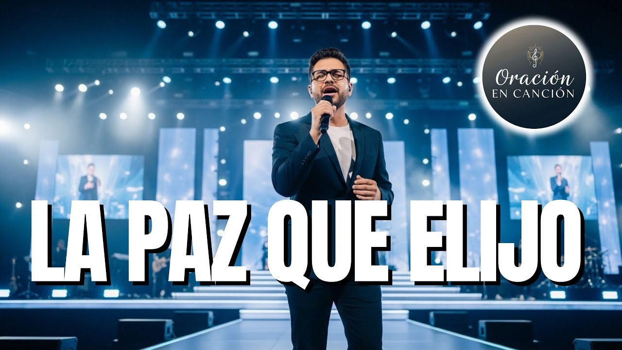 La Paz que Elijo | Jesús Adrián Romero