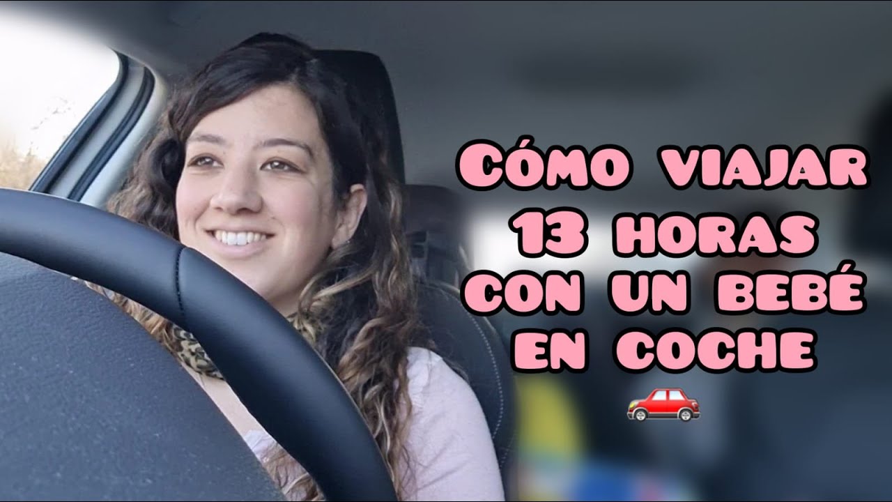 VLOG TUTORIAL: CÓMO VIAJAR 13 HORAS EN COCHE CON UN BEBÉ - CONSEJOS Y EXPERIENCIAS 👶🚗💪 (sin 📵)
