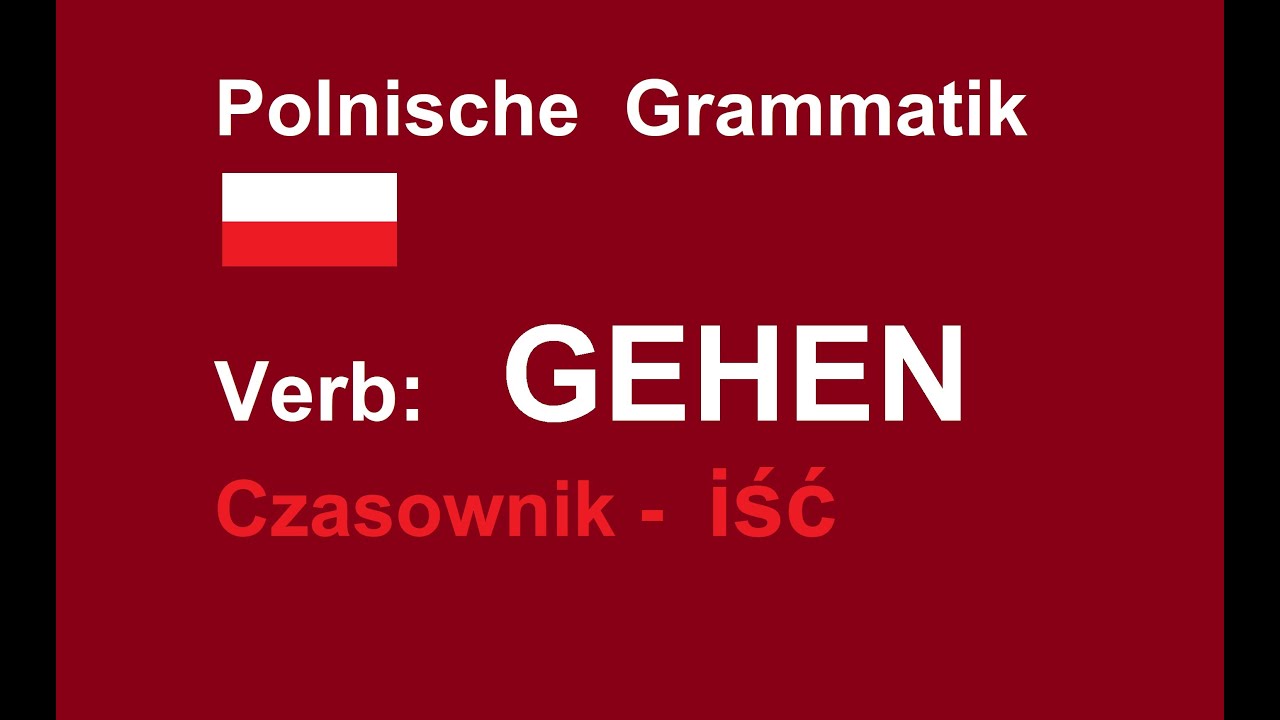 Das Verb - GEHEN Teil 1 (iść) A2-B1