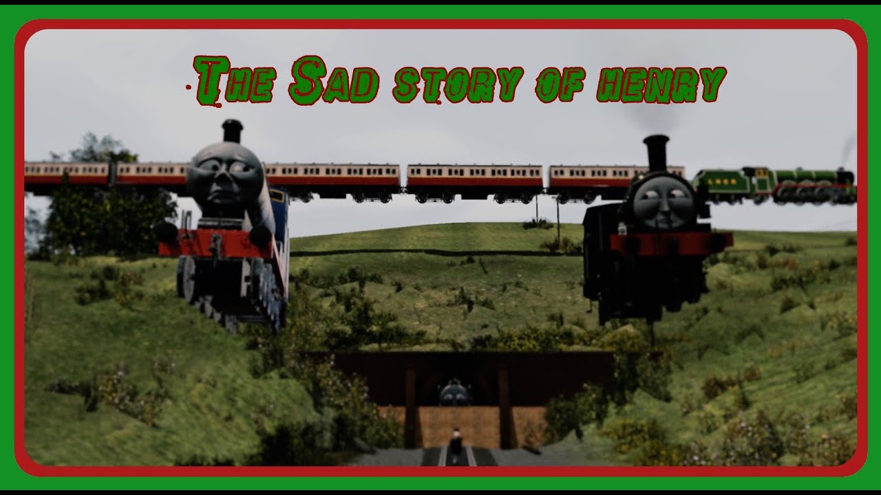 Sodor Throughout The Years - Episode 3: The Sad Story of Henry