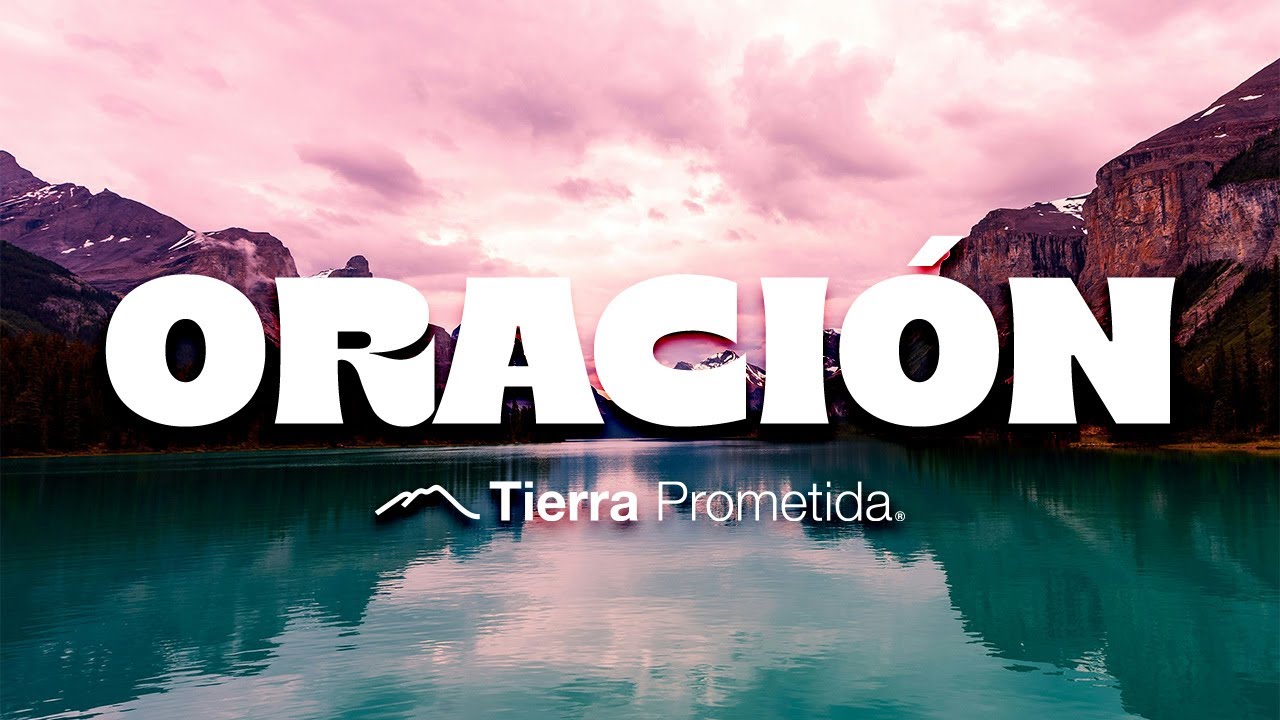 Oración | 10 de Abril de 2025