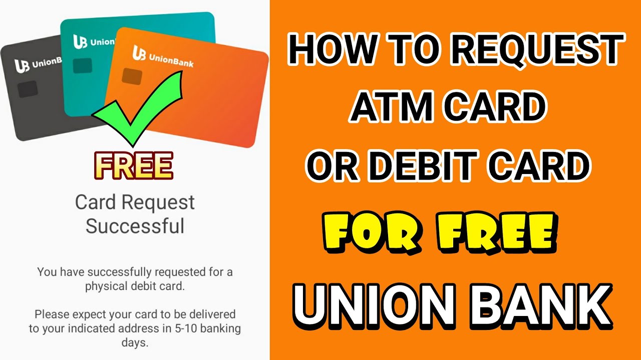 PAANO MAG REQUEST NG ATM CARD OR DEBIT CARD UNION BANK ONLINE